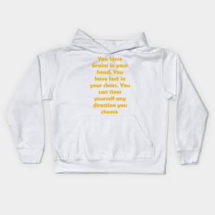 What brains and feet can do for you too Kids Hoodie